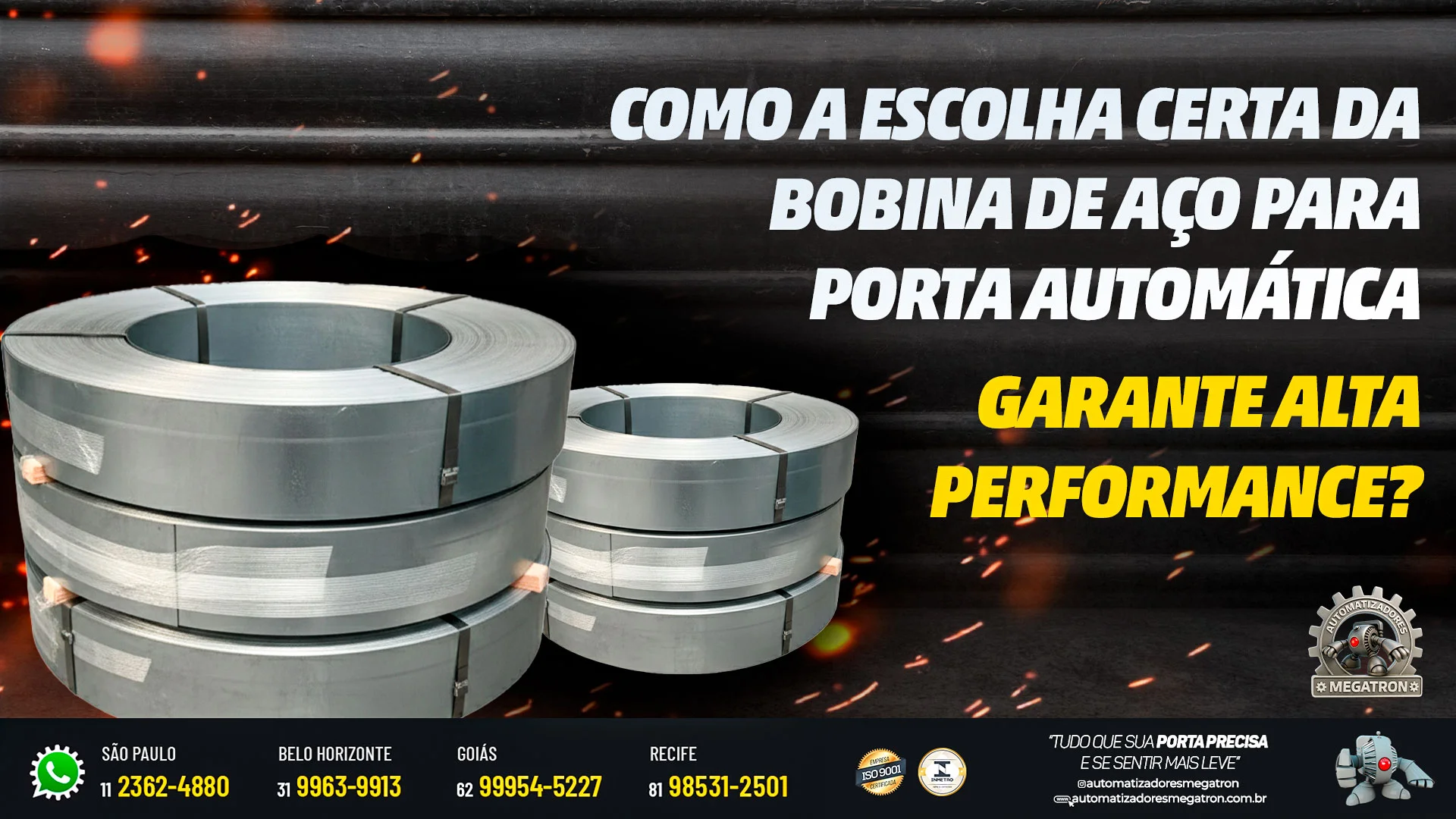 Como a escolha certa da bobina de aço para porta automática garante alta performance?